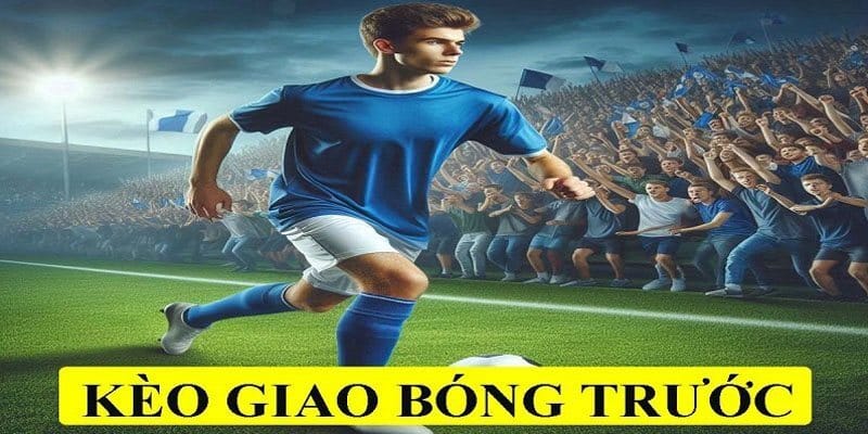 Giải mã kèo phát bóng là gì trong cá cược thể thao